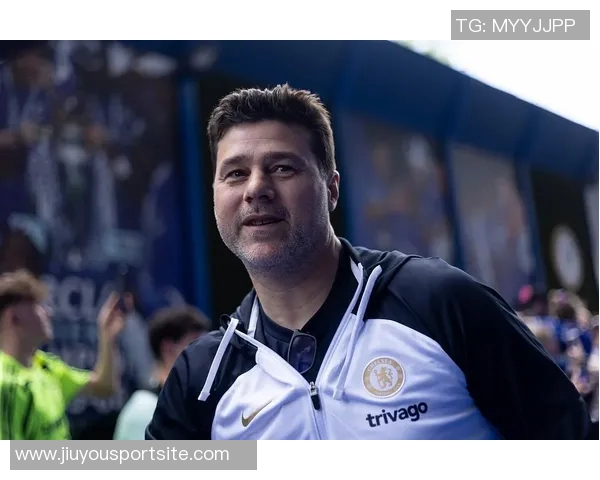 波切蒂诺谈球队调整计划强调球员机会与阵型变化的重要性